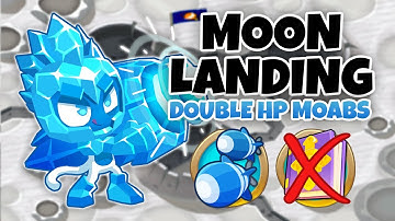 Moon Landing DOUBLE HP MOABS Guide | No Monkey Knowledge - BTD6