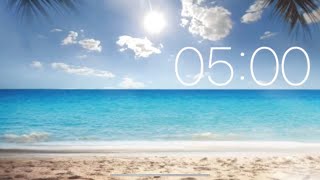 5 Minute Timer - Relaxing Music by the Beach