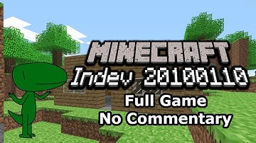 Minecraft Indev 20100110 (Full Game, No Commentary)