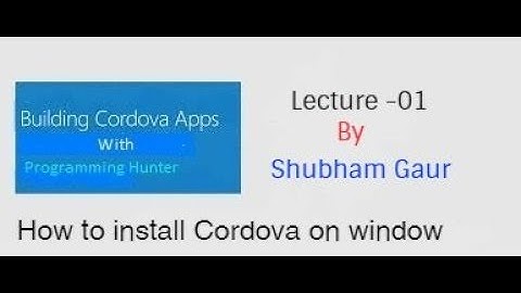 Cordova Tutorial | how to install cordova on window
