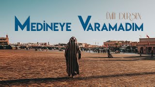 Medineye Varamadım / Müziksiz İlahi / Ümit Dursun