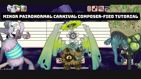 MSM Minor Paironormal Carnival Composer-fied Tutorial!