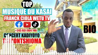 Concert Kadiyoyo |Top Musique du #Kasaï :Tuyayi Kuetu | Franck Ciola Wetu TV