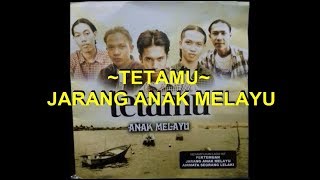 Tetamu - Jarang Anak Melayu [ lirik]