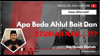 Apa Beda Ahlulbait Dan Dzuriah Nabi | Ust. Husein Shahab