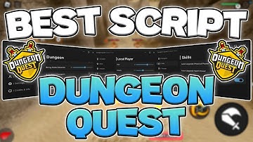 Best Dungeon Quest Script | Auto Farm, Auto Attack, Auto Skills | *Mobile & Pastebin*