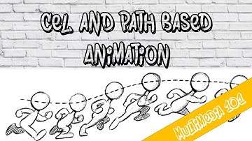 Cel and Path Based Animation