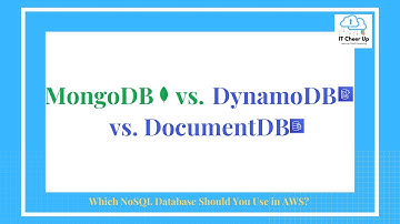 MongoDB vs. DynamoDB vs. DocumentDB - Which NoSQL Database Should You Use in AWS?