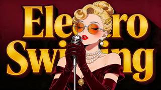 ELECTRO SWING MIX - BIG NIGHT OUT