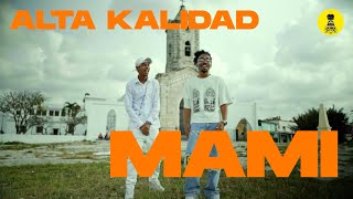 Alta Kalidad-Mami Produced By Reggaeton Cuba Viral