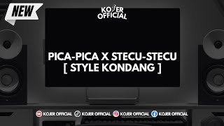 DJ PICA-PICA X STECU-STECU ♪ [STYLE KONDANG] - SOUND FYP TIKTOK YANK KALIAN CARI