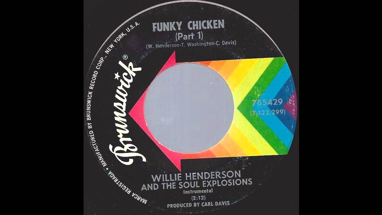 Willie Henderson & The Soul Explosions - Funky Chicken (Part 1