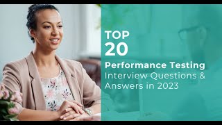 Famous Top 20 Performance Testing Interview questions and answers in 2023 Wealth