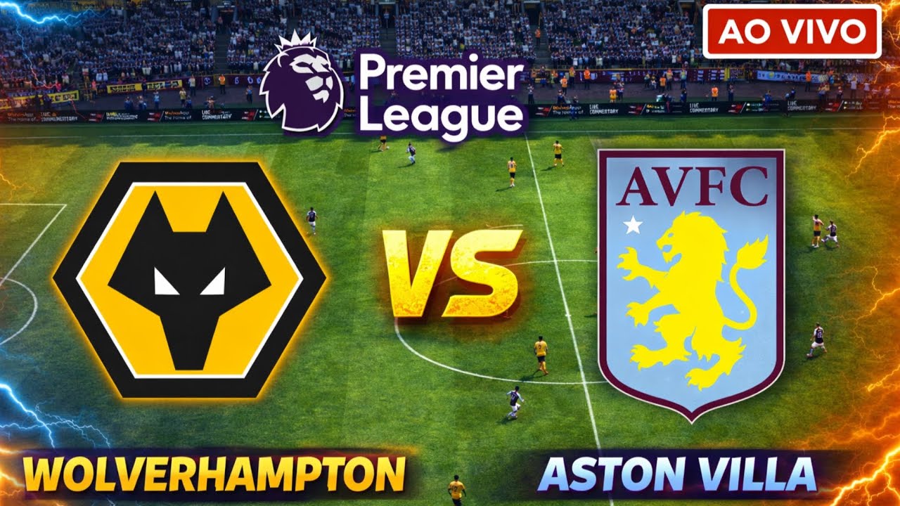 🔴 WOLVERHAMPTON X ASTON VILLA | AO VIVO COM IMAGENS | PREMIER LEAGUE | ASSISTA AGORA SIMULAÇÃO EA FC