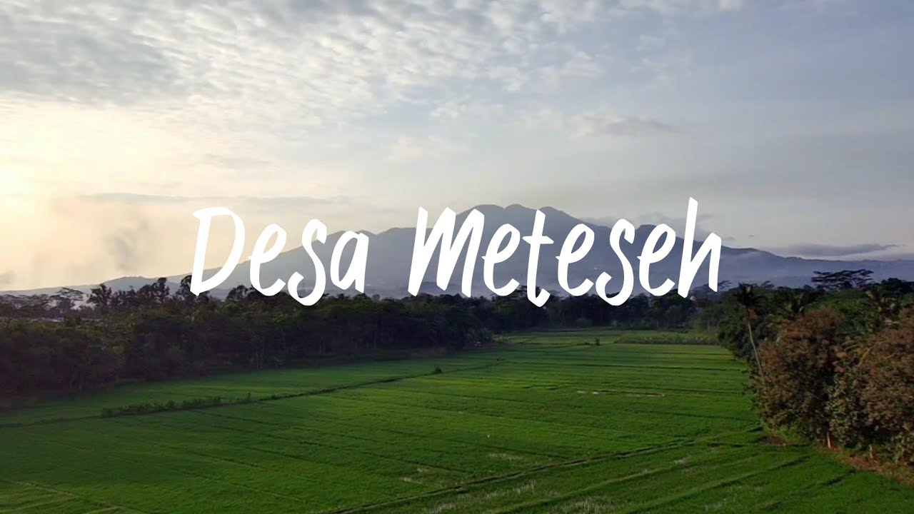 [KKN-T UNNES 2023] VIDEO PROFIL DESA METESEH KECAMATAN BOJA