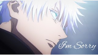 Gojo Satoru ·•· I'm sorry. [AMV] - season 2