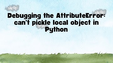 Debugging the AttributeError: can