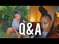 Q&amp;A | Getting Cheated on, Cutting My Locs, Loving Yourself &amp; More!