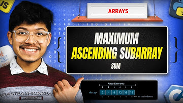 1800. Maximum Ascending Subarray Sum | Max Subarray Sum