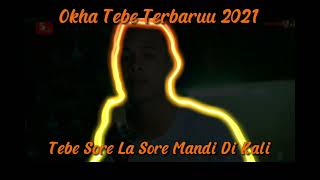 Okha Tebe Terbaru Sore La Sore Mandi Di Kali