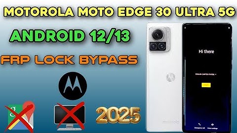 👉Motorola moto Edge 30 Ultra 5G Frp Unlock 2025 / Android 12 |13 / All Moto Frp Bypass ✅ Without Pc