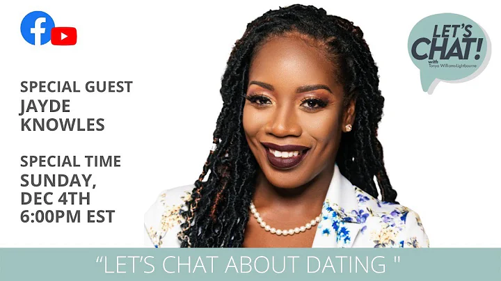 Let's Chat about Dating with my guest, Jayde Knowles