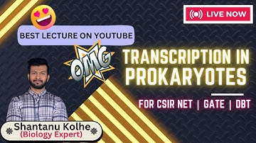 Transcription In Prokaryotes | CSIR NET LIFE SCIENCE | GATE | By Shantanu Kolhe