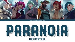 Paranoia - Heartsteel | Color Coded Lyrics