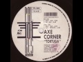 Video thumbnail for Axe Corner - Tortuga (OUT - SLD) - 1991