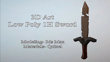 3D Speed Modelling - Low Poly 1H Sword - 3ds Max/Quixel