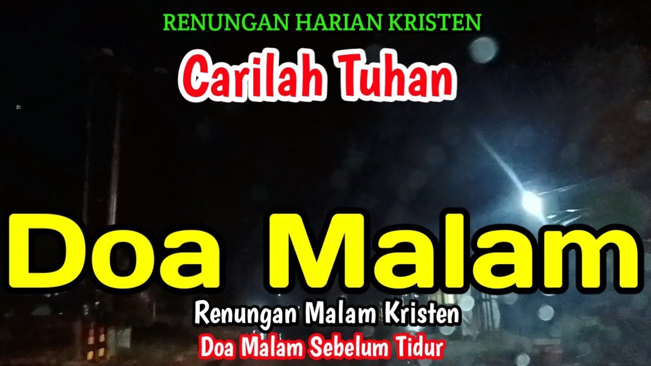 Renungan malam - Carilah Tuhan - Doa malam - Bill Mories Ambeta 