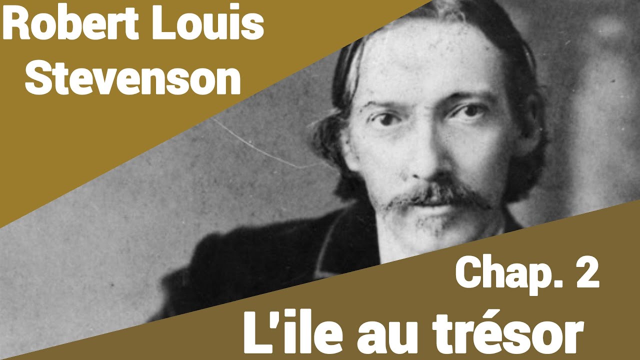 Robert Louis Stevenson - L’île au trésor - Chapitre 2 en lecture rapide