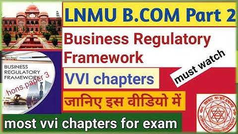 B.com Part 2 Business Regulatory Framework (hons. paper 3) VVI Chapters💯