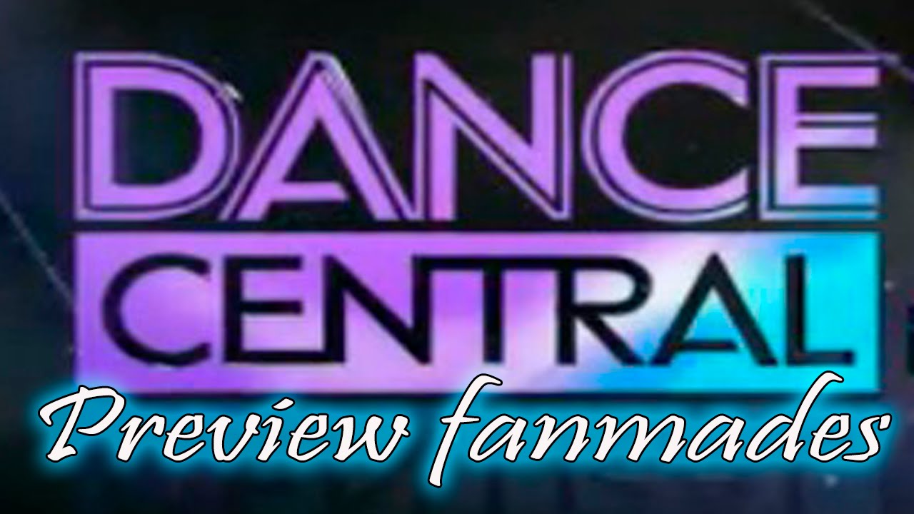 Dance Central Fanmade - 