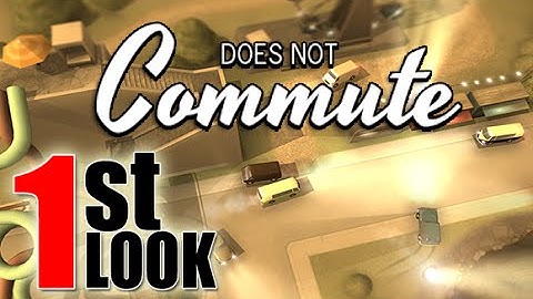 Does Not Commute - Driving with a Storyline? JACKPOT ! (1st Look Gameplay)