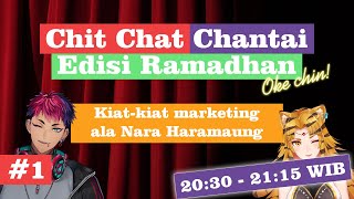 (Chit Chat Chantai) Kiat-kiat marketing ala Nara Haramaung【NIJISANJI ID】