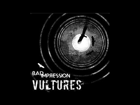 Bad Impression - Vultures (Full Album)