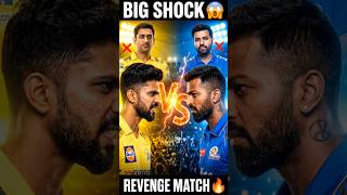 “REVENGE MATCH 🔥 CSK vs MI”