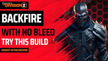 The Division 2 - BEST BACKFIRE BUILD WITH NO BLEED - OVER 1.4MIL CRITS