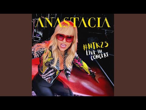 Now or Never (#Ntk25 Live in Concert) - Anastacia