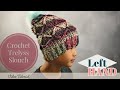 Crochet Trelyss Slouch Pattern (LEFT Hand) Tutorial