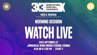 Court 2 l Morning Session l 3x3 National Basketball Championship 2023 l Chennai l India