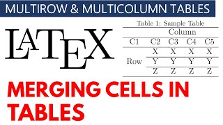 How to Merge Rows and Columns in Latex Tables | Multirow and Multicolumn in Latex | With Examples