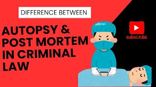 Difference Between Autopsy and Post Mort-em | BOOT CAMP 1