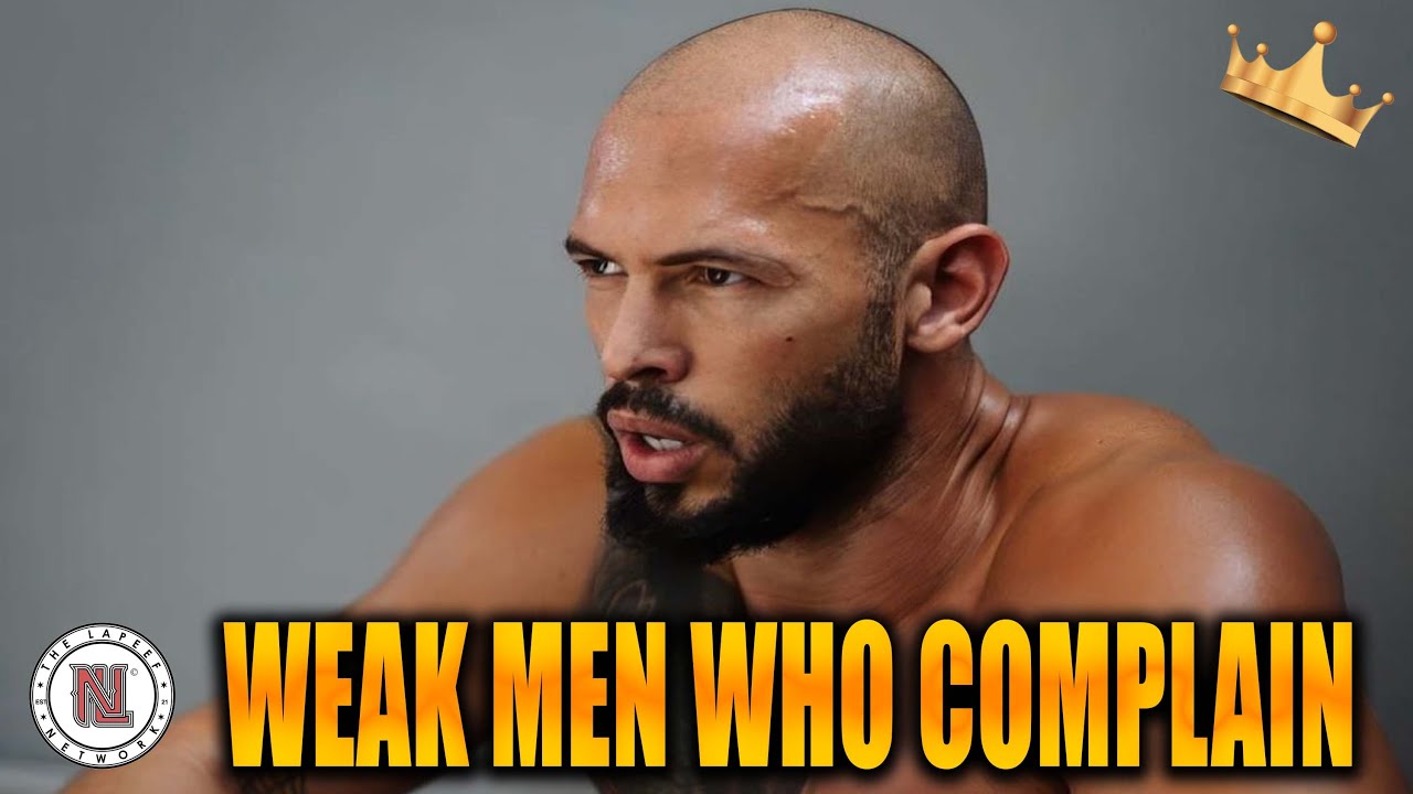 Andrew Tate On Weak Men Who Constantly Complain - YouTube