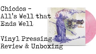 Chiodos - All&#39;s Well that Ends Well Vinyl Pressing Review and Unboxing