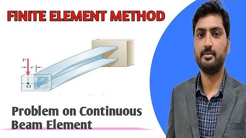 |Finite Element Method| |Problem on Continuous Beam Element| Lecture-13