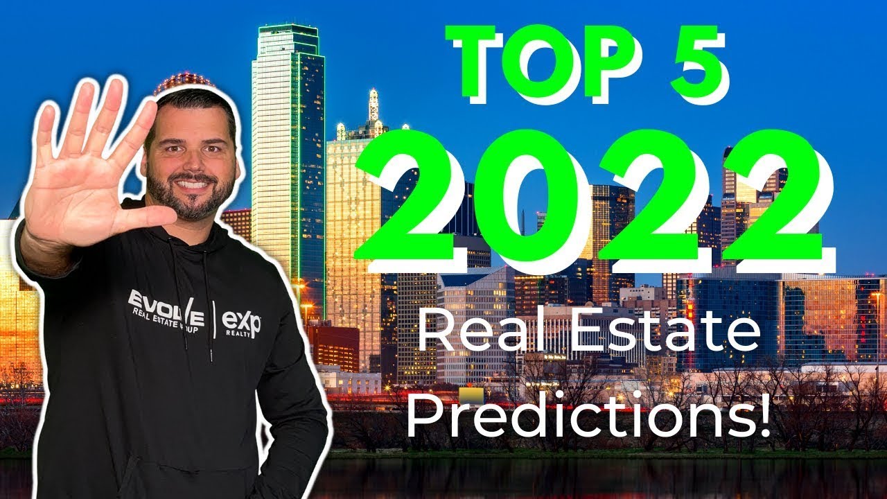 Dallas Real Estate Market 2022 Top 5 Real Estate Predictions YouTube