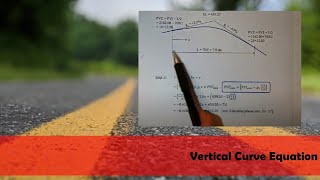 Vertical Curve Equation for PE Exam Review in Civil Engineering - Transportation
