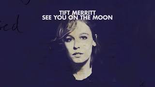 Watch Tift Merritt Six More Days Of Rain video